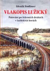 kniha Vlakopis lužický putování po železných drahách v Lužických horách, K-Report 2004