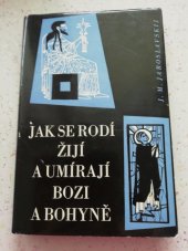 kniha Jak se rodí, žijí a umírají bozi a bohyně, SNPL 1959