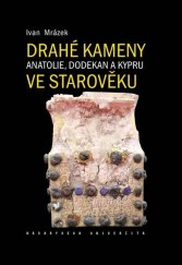 kniha Drahé kameny Anatolie, Dodekan a Kypru ve starověku, Muni press 2024