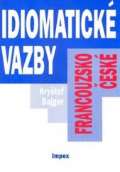 kniha Francouzsko-české idiomatické vazby, IMPEX 2003