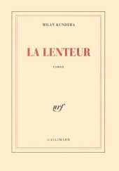 kniha La Lenteur, Gallimard 1995
