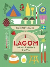 kniha LAGOM  Švédský způsob života, Euromedia 2018
