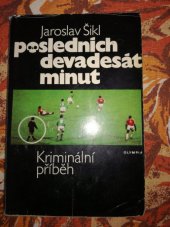 kniha Posledních devadesát minut Kriminální příběh, Olympia 1974