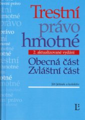 kniha Trestní právo hmotné obecná část, zvláštní část, Linde 2006