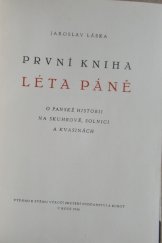 kniha První kniha léta páně O panské historii ve Skuhrově, Solnici a Kvasinách, Jaroslav Láska 1948