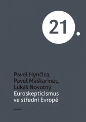 kniha Euroskepticismus ve střední Evropě, Academia 2016
