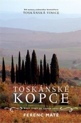 kniha Toskánské kopce Nový život ve starém kraji, Maxdorf 2016