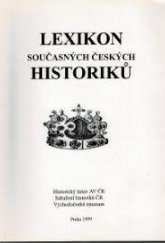 kniha Lexikon současných českých historiků, Historický ústav Akademie věd ČR 1999