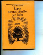 kniha Kopce nemusí přinášet jen bídu Obrázky ze života Úhlejova 1945-1981, MNV 1982