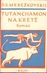 kniha Zrození bohů Tutanchamon na Krétě, Kvasnička a Hampl 1925