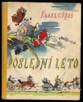 kniha Poslední léto Obrazy z venkovského života, Ladislav Kuncíř 1946