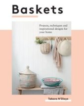 kniha Baskets Projects, techniques and inspirational designs for your home, Quadrille 2019