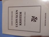 kniha Uchvácen Kristem Listy duchovního vedení, Signum unitatis 1991