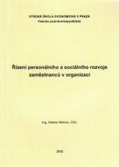 kniha Řízení personálního a sociálního rozvoje zaměstnanců v organizaci, Oeconomica 2002