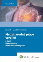 kniha Medzinárodné právo verejné a úvod do verejného medzinárodného práva, Wolters Kluwer 2024