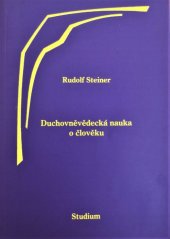 kniha Duchovněvědecká nauka o člověku devatenáct přednášek konaných v Berlíně mezi 19. říjnem 1908 a 17. červnem 1909, Studium 2009