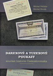 kniha Darexové a tuzexové poukazy  součást historie Československa, Detail 2016