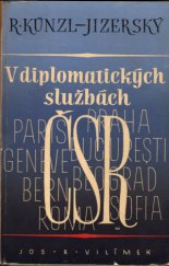 kniha V diplomatických službách ČSR, Jos. R. Vilímek 1947