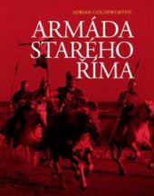 kniha Armáda starého Říma, Slovart 2010