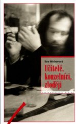 kniha Učitelé, kouzelníci, zloději, Eroika 2004