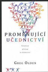 kniha Proměňující učednictví vztahový přístup k učednictví, Návrat domů 2010