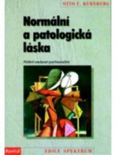 kniha Normální a patologická láska pohled současné psychoanalýzy, Portál 2011
