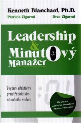 kniha Leadership a minutový manažer Zvýšení efektivity prostřednictvím situačního vedení , Omega 2017