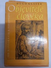 kniha Objevitelé člověka od Hippokrata k Pavlovovi, Orbis 1959