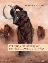 kniha Výtvarná rekonstrukce pravěku a evoluce člověka, Karolinum  2024