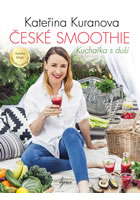 kniha České smoothie - Kuchařka s duší, Euromedia 2016