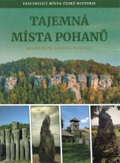 kniha  Tajemná místa pohanů fascinující místa české historie, Albatros 2019