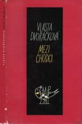 kniha Mezi chodci, Mladá fronta 1962