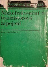 kniha Nízkofrekvenční tranzistorová zapojení, SNTL 1972