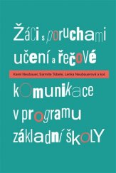 kniha Žáci s poruchami učení a řečové komunikace v programu základní školy, Pavel Mervart 2017