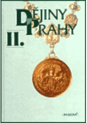 kniha Dějiny Prahy. II., - Od sloučení pražských měst v roce 1784 do současnosti, Paseka 1998