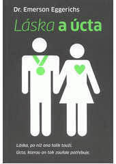 kniha Láska a úcta láska, po níž ona tolik touží, úcta, kterou on tak zoufale potřebuje, Návrat domů 2012