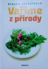 kniha Vaříme z přírody, Eminent 2013