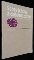 kniha Sebevýchova a duševní zdraví, SPN 1988