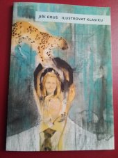 kniha Ilustrovat klasiku, Nakladatelství Karolinum 2018