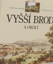 kniha Vyšší Brod a okolí, Protisk s.r.o. 2002