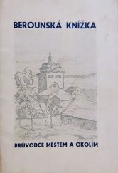 kniha Berounská knížka Průvodce městem a okolím, Odbor Klubu českých turistů 1948