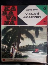 kniha V zajetí Amazonky, Albatros 1970