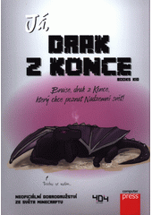 kniha Já, drak z Konce Braise, drak z Konce, který chce poznat Nadzemní svět, Albatros 2019