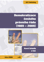 kniha Demokratizace českého právního řádu (1989-2009), Key Publishing 2009