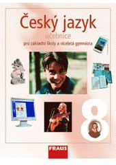 kniha Český jazyk 8 učebnice (brož.) - pro základní školy a víceletá gymnázia, Fraus 2005