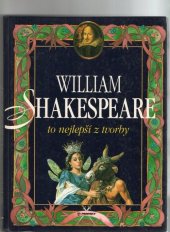 kniha William Shakespeare to nejlepší z jeho tvorby, Perfekt 1996