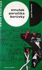 kniha Smutek poručíka Borůvky detektivní pohádka, Mladá fronta 1966