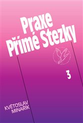 kniha Praxe Přímé Stezky 3, Canopus 2009