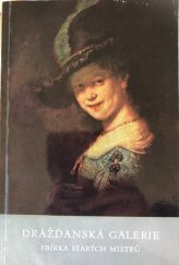 kniha Drážďanská galerie Sbírka starých mistrů, Generální ředitelství Státních uměleckých sbírek 1976