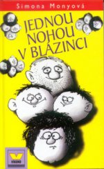 kniha Jednou nohou v blázinci, Víkend  2000